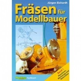 Fräsen für Modellbauer - Band 1