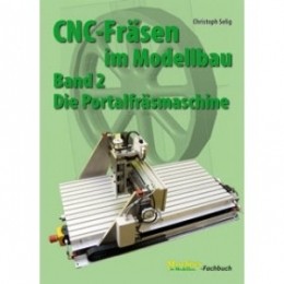 CNC-Fräsen im Modellbau, Band 2