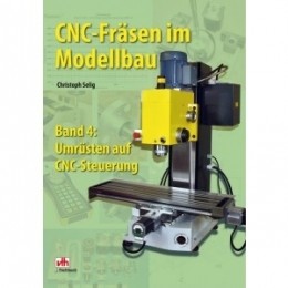 CNC-Fräsen im Modellbau, Band 4